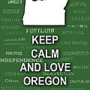 Keep Calm And Love Oregon State Map City Typography Art Print
