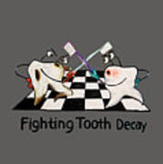 Fighting Tooth Decay Art Print