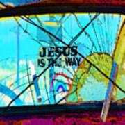 Jesus Is The Way #1 Art Print