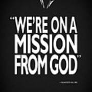 A Mission From God Art Print