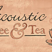 Acoustic Coffee And Tea Signage - 1c Art Print