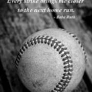 Babe Ruth Baseball Quote Art Print