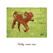 Baby Moo Cow Art Print
