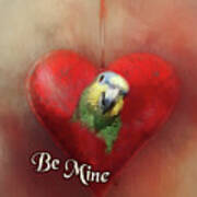 Be Mine Art Print