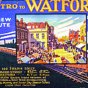 By Metro To Watford Railway Poster Art Print