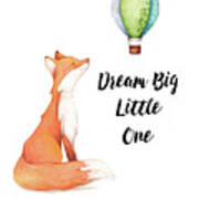 Dream Big Little One Art Print