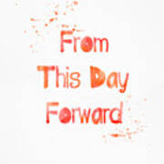 From This Day Forward Art Print