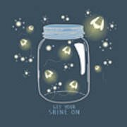 Get Your Shine On Art Print