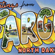 Greetings From Fargo North Dakota Art Print