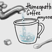 Homeopathic Coffee Art Print