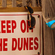 Keep Off The Dunes Art Print