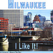 Milwaukee - I Like It Art Print