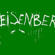 My Name Is Heisenberg - Graffiti Spray Paint Breaking Bad - Walter White - Breaking Bad - Amc Art Print