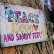 Peace Love And Sandy Feet Art Print