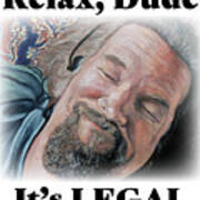 Relax, Dude Art Print