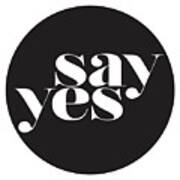 Say Yes Art Print