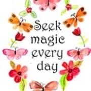 Seek Magic Everyday Art Print