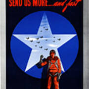 Send Us More And Fast -- Ww2 Art Print