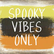 Spooky Vibes Only- Art By Linda Woods Art Print