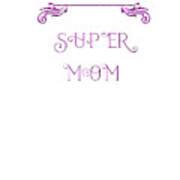 Super Mom - Pink Art Print