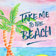 Take Me To The Beach Palm Trees Watercolor Painting Art Print