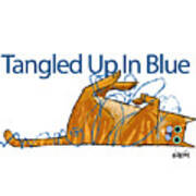 Tangled Up In Blue Art Print