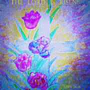 The Lord Is Risen Art Print