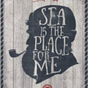 The Sea Is The Place For Me Art Print