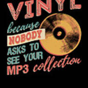 Vinil Because Nobody Asks To See Your Mp3 Collection Digital Art By Viktorie Blechova