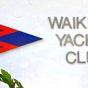 Waikiki Yacht Club Art Print