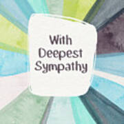 With Deepest Sympathy- Art By Linda Woods Art Print