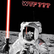 Wtf? Alan Bean Finds Lightsaber On The Moon Art Print
