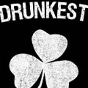 Drunkest St Patricks Day Group #1 Art Print