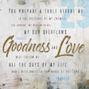 Goodness And Love #1 Art Print