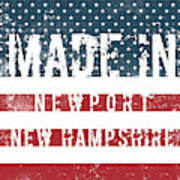 Made In Newport, New Hampshire #1 Art Print