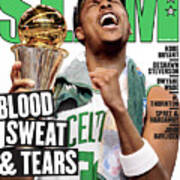 Blood Sweat & Tears: Paul Pierce And The Celtics Get Theirs Slam Cover Art Print
