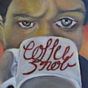 Coffee Snob Art Print