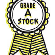 Grade A Stock Award Ribbon Art Print