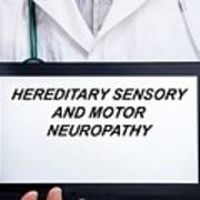 Hereditary Sensory And Motor Neuropathy Art Print