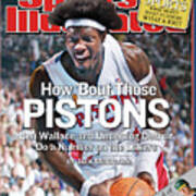 How Bout Those Pistons Ben Wallace And Underdog Detroit Do Sports Illustrated Cover Art Print