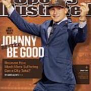 Johnny Better Be Good 2014 Nfl Draft Issue Sports Illustrated Cover Art Print