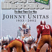 Johnny Unitas 1933 - 2002, A Tribute To The Best There Ever Sports Illustrated Cover Art Print