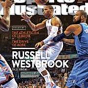 Russell Westbrook Exclusive The Athleticism Of Lebron + The Sports Illustrated Cover Art Print