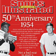 Sports Illustrated 50th Anniversary 1954, Not A Bad Year To Sports Illustrated Cover Art Print