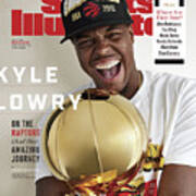 Toronto Rapture Kyle Lowry On The Raptors And His Amazing Sports Illustrated Cover Art Print