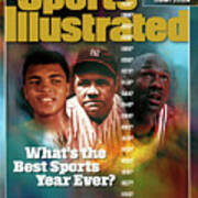 Whats The Best Sports Year Ever Sports Illustrated Cover Art Print