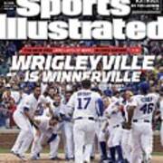 Wrigleyville Is Winnerville The New Vibe And Lots Of Wins Sports Illustrated Cover Art Print