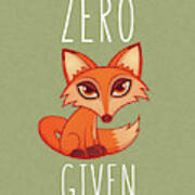Zero Fox Given Art Print