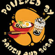 Powered By Ramen And Boba Tea Japanese Food Anime Digital Art by Toms Tee  Store - Pixels
