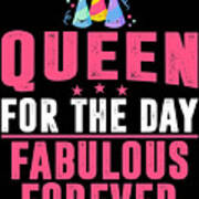 Happy Birthday Queen for the Day Fabulous Forever Birthday Gift Tote Bag